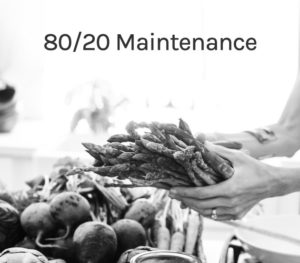 Step 5 - 80/20 Maintenance